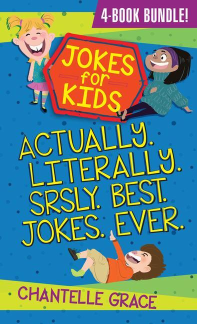 Cover: 9781424566532 | Jokes for Kids - Bundle 1: Actually, Literally, Srsly, Best Jokes Ever