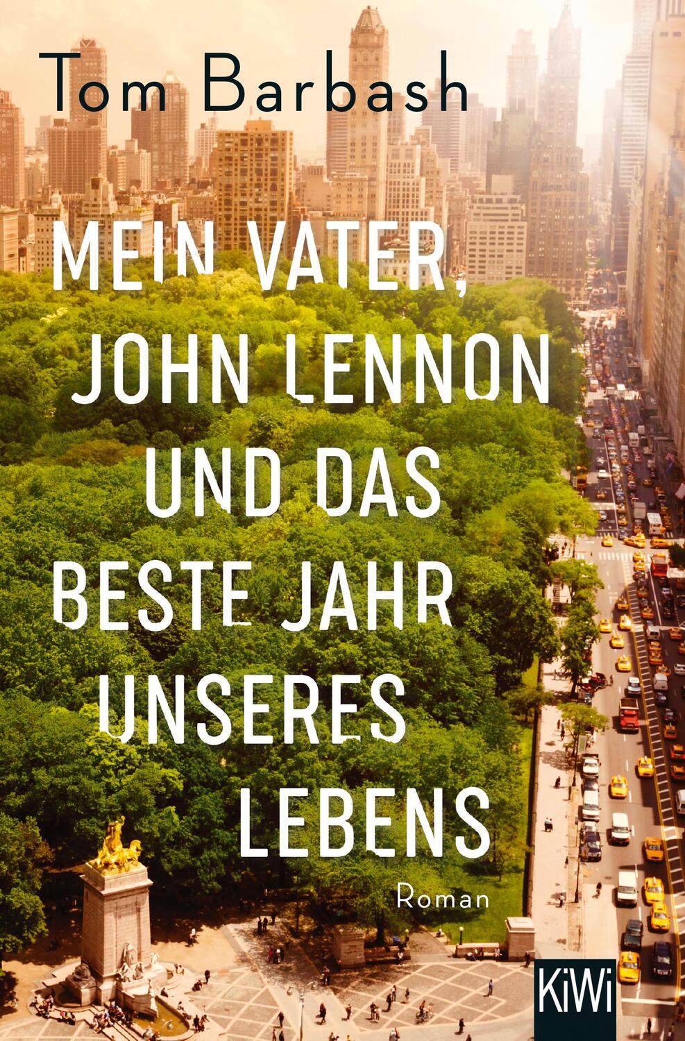 Cover: 9783462002690 | Mein Vater, John Lennon und das beste Jahr unseres Lebens | Roman