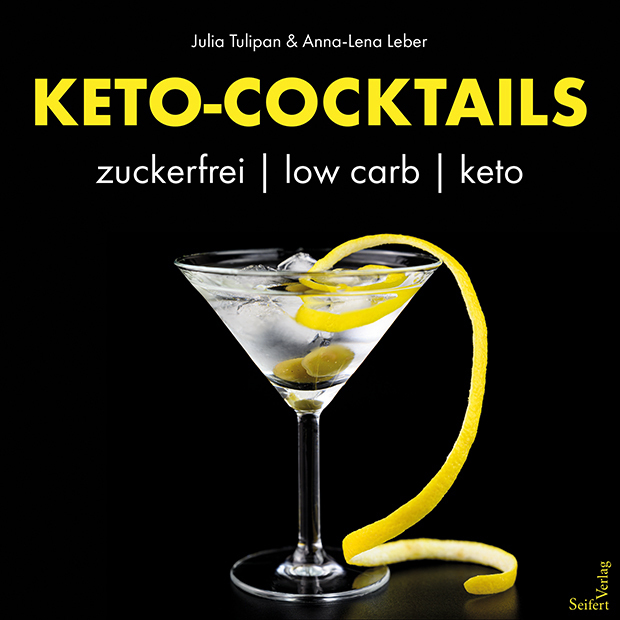 Cover: 9783904123532 | KETO-Cocktails | zuckerfrei/low carb/keto | Tulipan | Buch | 104 S.
