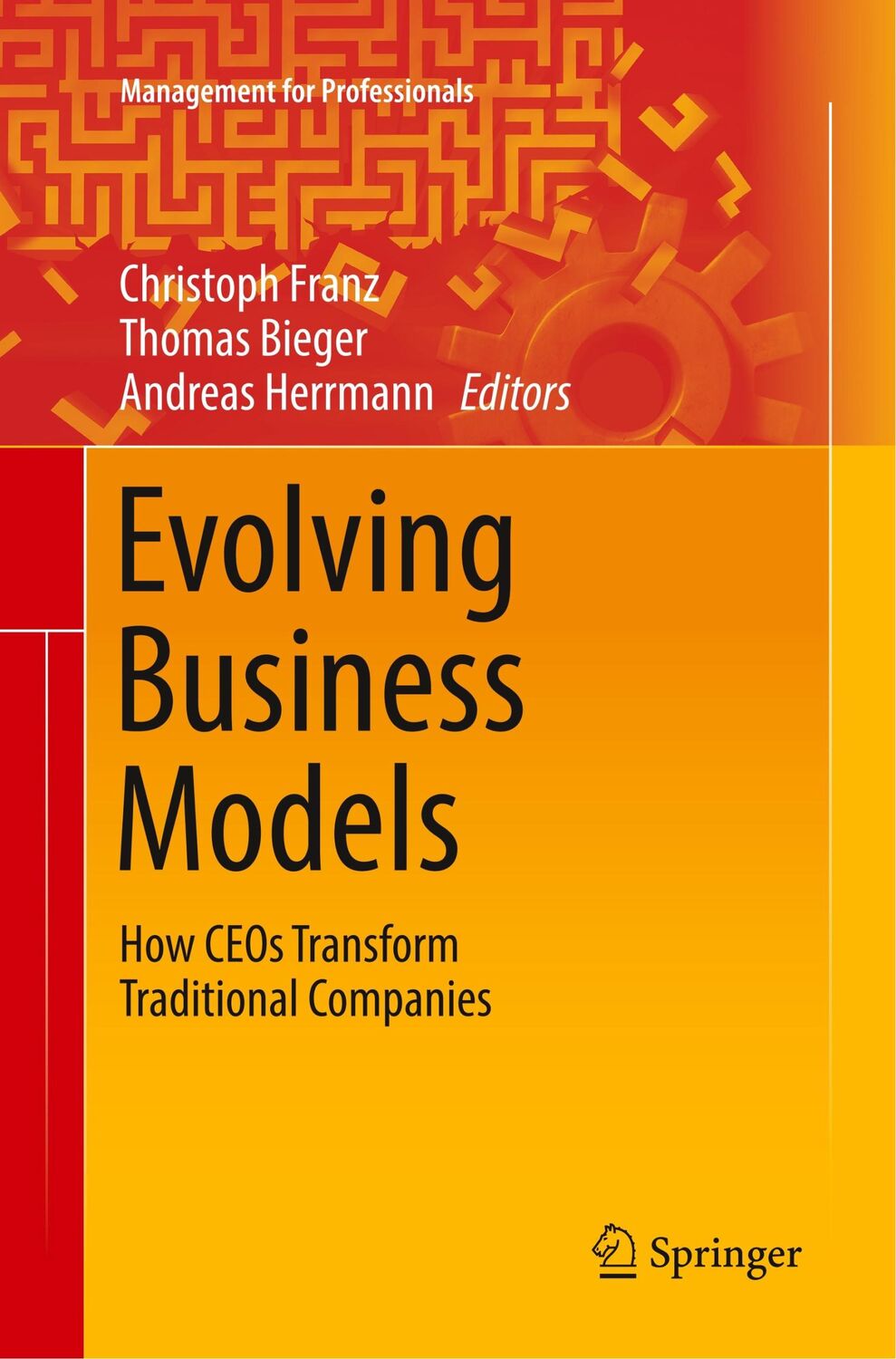 Cover: 9783319840529 | Evolving Business Models | How CEOs Transform Traditional Companies