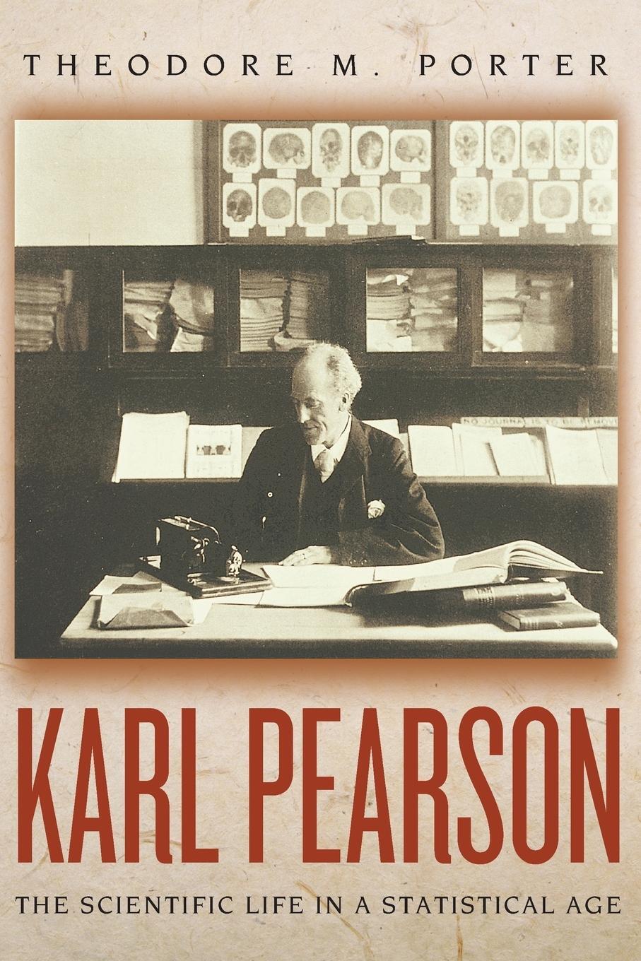 Cover: 9780691126357 | Karl Pearson | The Scientific Life in a Statistical Age | Porter