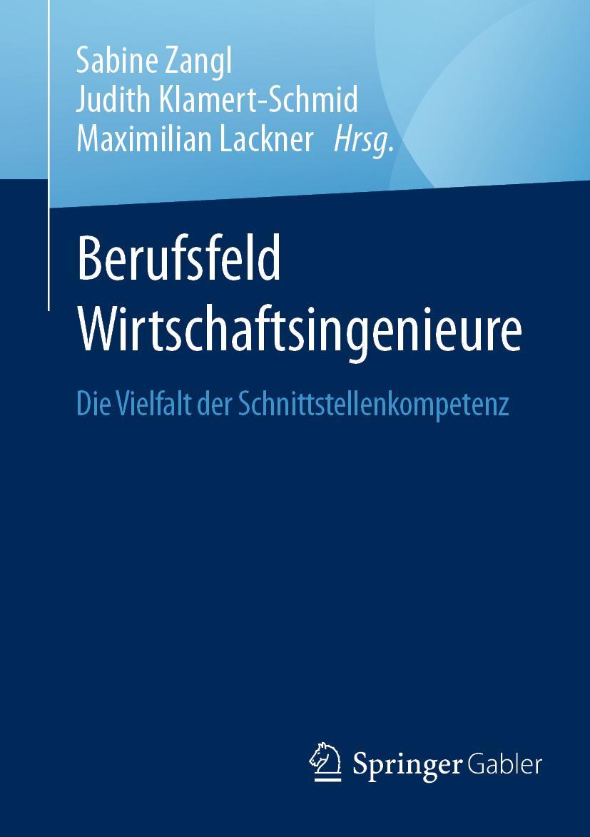 Cover: 9783658326203 | Berufsfeld Wirtschaftsingenieure | Sabine Zangl (u. a.) | Taschenbuch