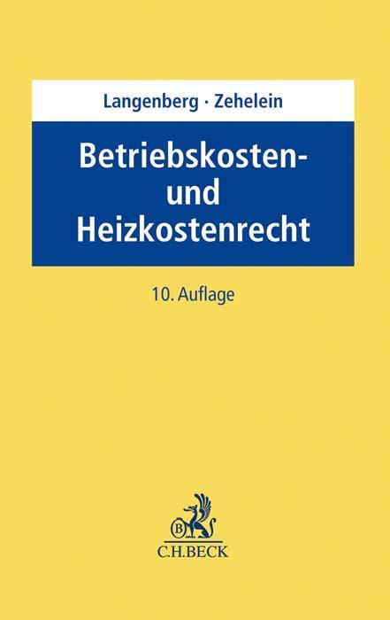 Cover: 9783406762130 | Betriebskosten- und Heizkostenrecht | Hans Langenberg (u. a.) | Buch