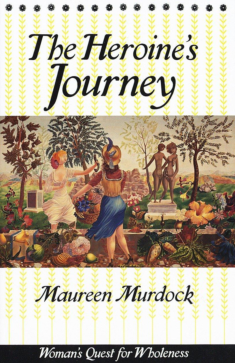 Cover: 9780877734857 | The Heroine's Journey: Woman's Quest for Wholeness | Maureen Murdock