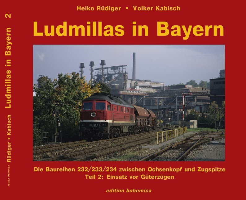 Cover: 9783940819185 | Ludmillas in Bayern | Teil 2 - Einsatz vor Güterzügen | Buch | 2019