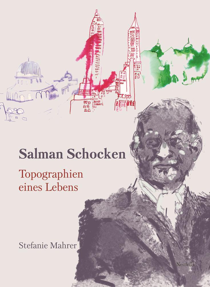 Cover: 9783958083271 | Salman Schocken | Topographien eines Lebens | Stefanie Mahrer | Buch