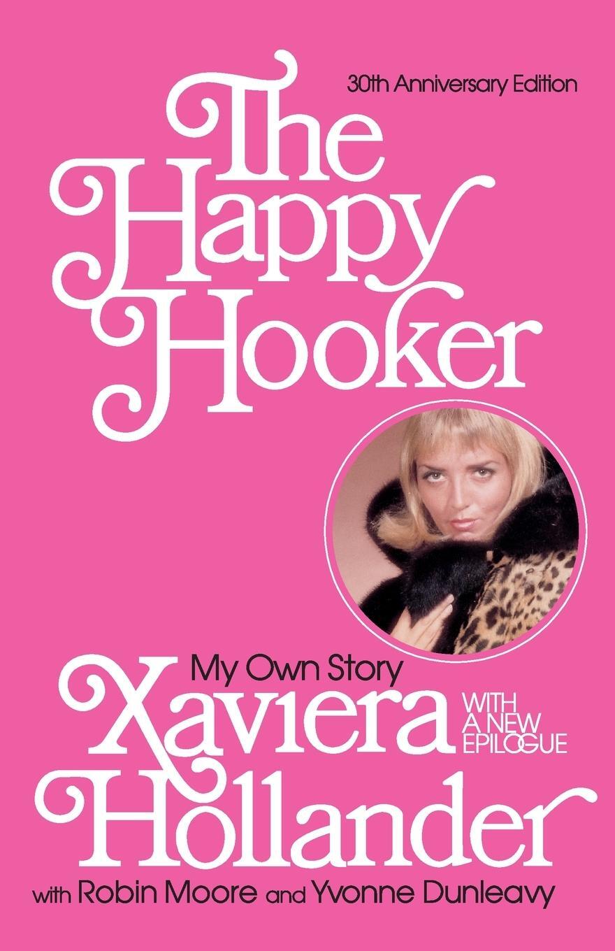 Cover: 9780060014162 | The Happy Hooker | My Own Story | Xaviera Hollander | Taschenbuch