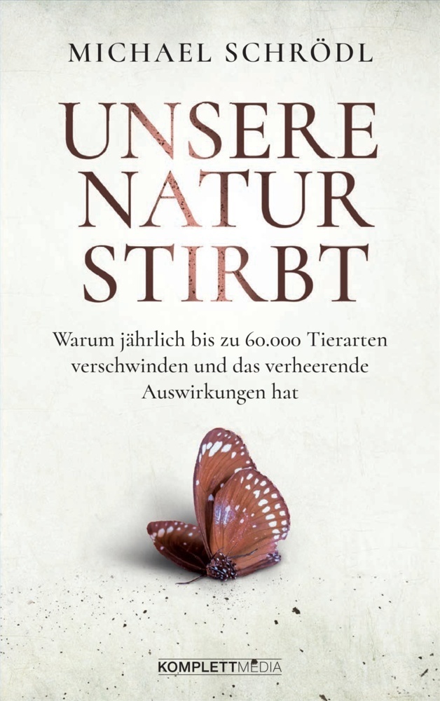 Cover: 9783831204786 | Unsere Natur stirbt | Michael Schrödl | Taschenbuch | 2018