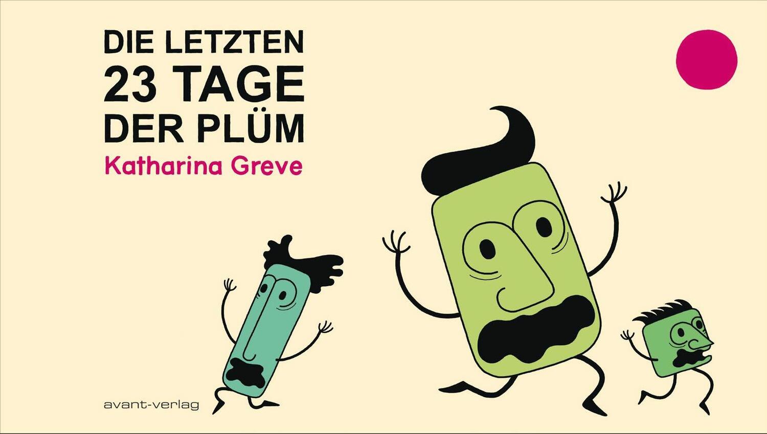 Cover: 9783964450395 | Die letzten 23 Tage der Plüm | Katharina Greve | Buch | Deutsch | 2020