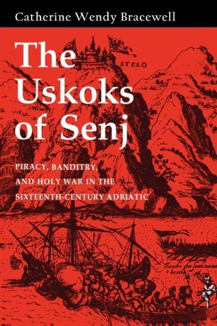 Cover: 9780801477096 | The Uskoks of Senj | Catherine Wendy Bracewell | Taschenbuch | 2011