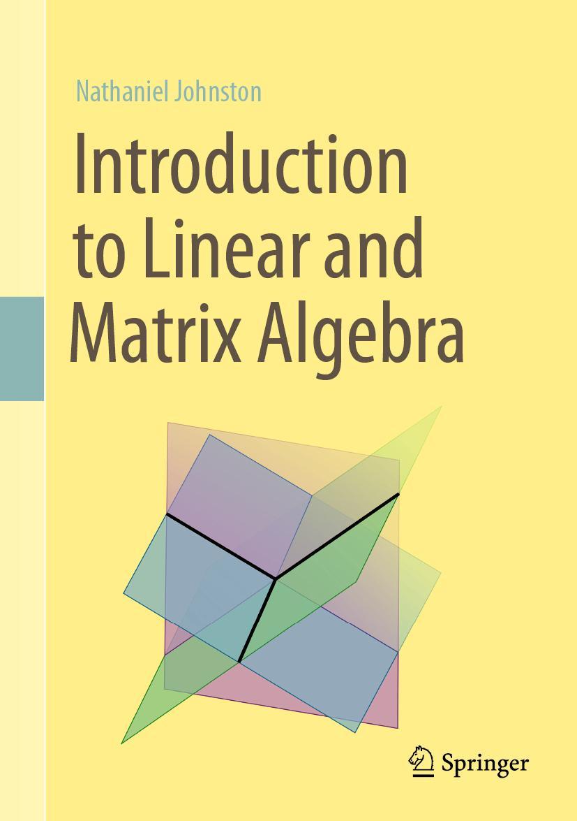 Cover: 9783030528102 | Introduction to Linear and Matrix Algebra | Nathaniel Johnston | Buch