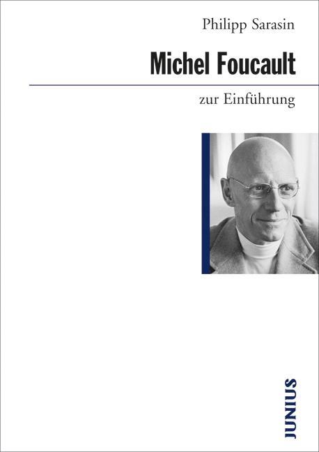 Cover: 9783885060666 | Michel Foucault zur Einführung | Philipp Sarasin | Taschenbuch | 2016