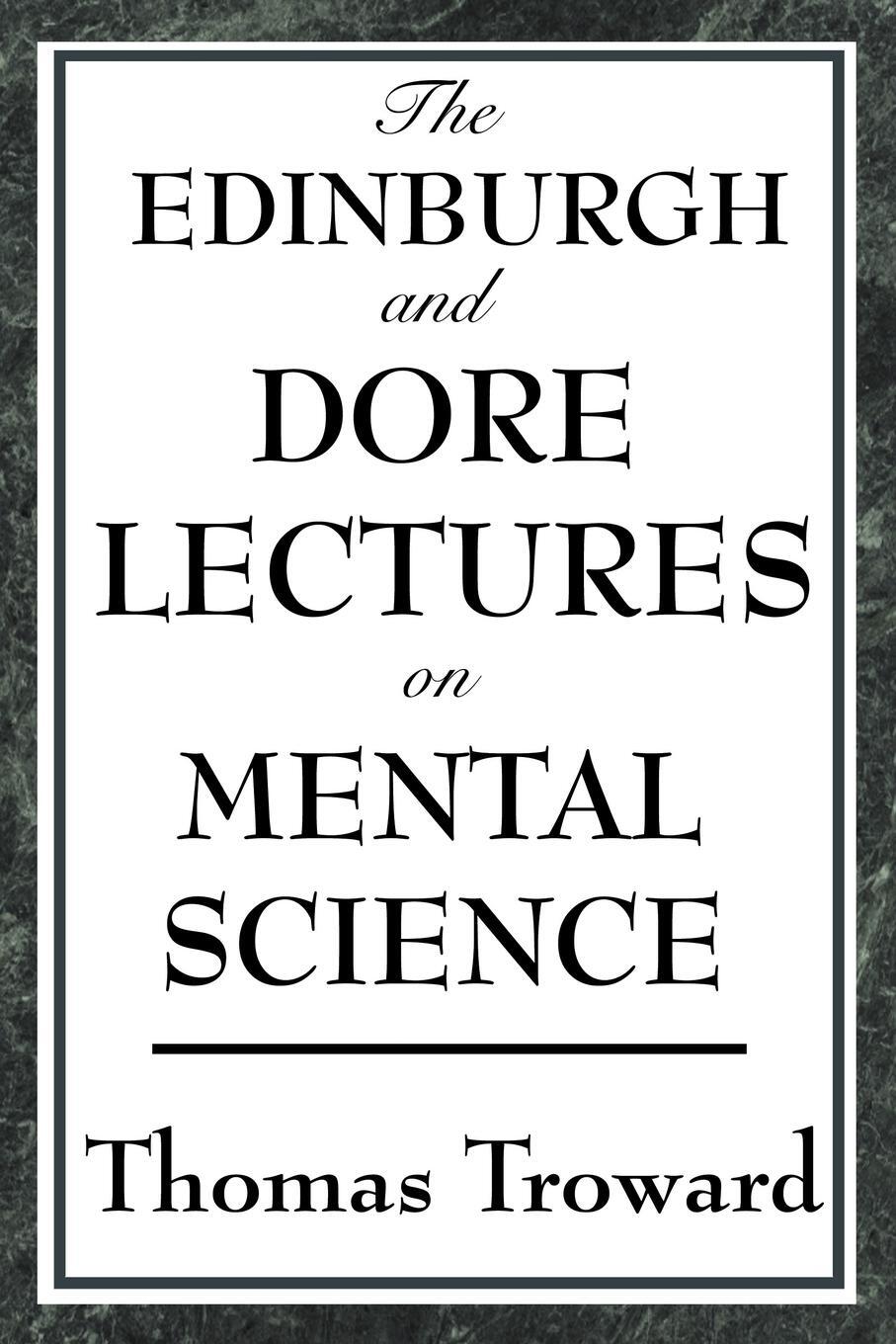 Cover: 9781604593341 | The Edinburgh and Dore Lectures on Mental Science | Thomas Troward