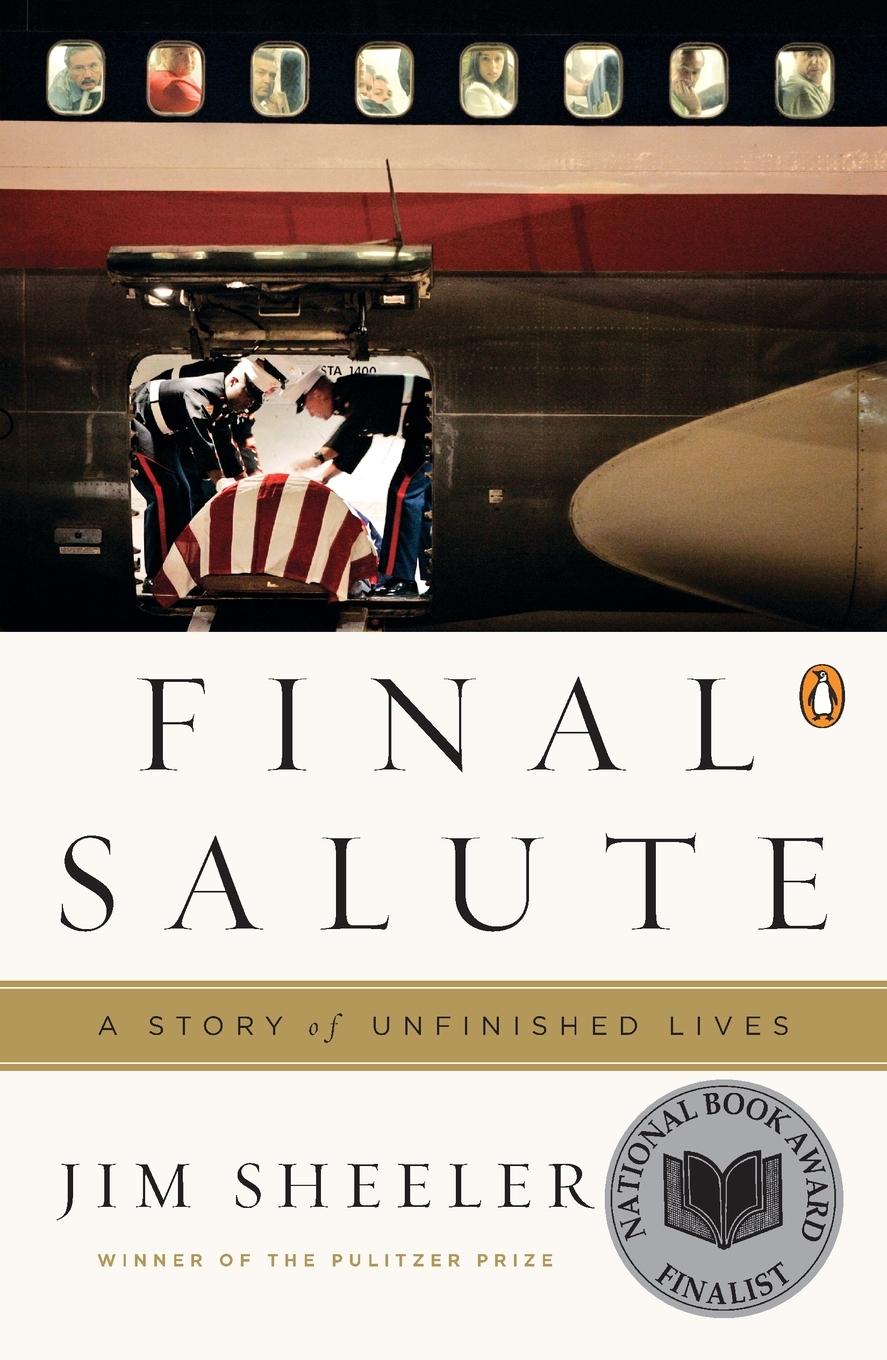 Cover: 9780143115458 | Final Salute | A Story of Unfinished Lives | Jim Sheeler | Taschenbuch