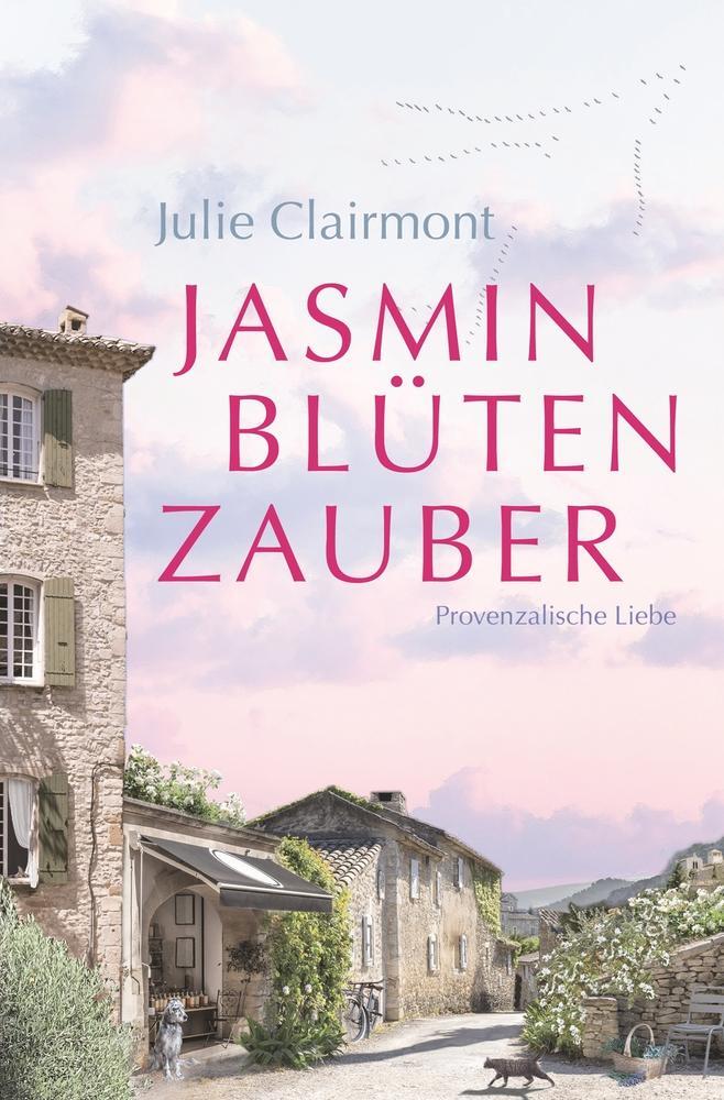 Cover: 9783754641170 | Jasminblütenzauber | Provenzalische Liebe | Julie Clairmont (u. a.)