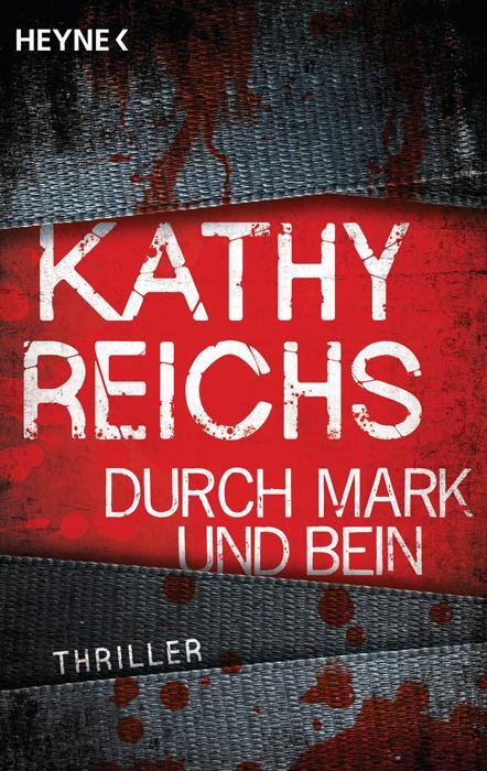 Cover: 9783453436541 | Durch Mark und Bein | Kathy Reichs | Taschenbuch | Deutsch | 2012