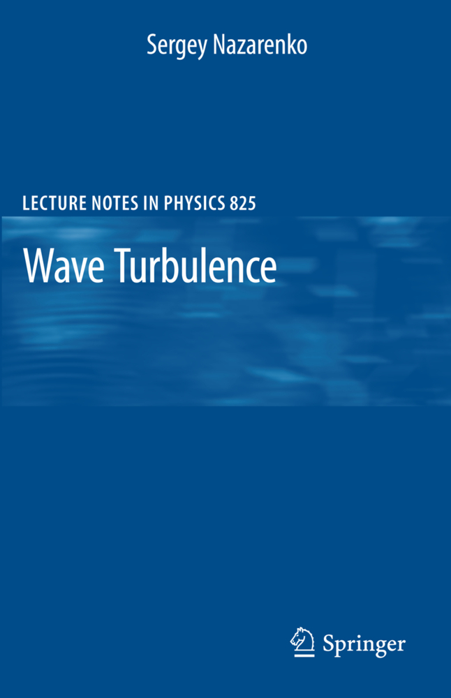 Cover: 9783642159411 | Wave Turbulence | Sergey Nazarenko | Taschenbuch | xvi | Englisch