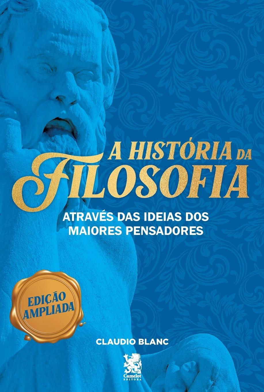 Cover: 9786587817323 | A História da Filosofia | Claudio Blanc | Taschenbuch | Portugiesisch