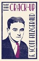 Cover: 9781847497185 | The Crack-up | F. Scott Fitzgerald | Taschenbuch | Englisch | 2018