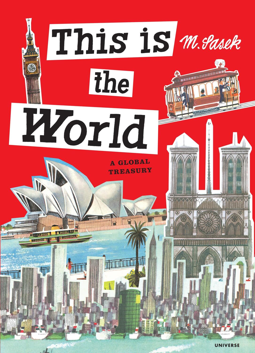 Cover: 9780847843961 | This Is the World | A Global Treasury | Miroslav Sasek | Buch | 2014