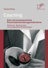 Cover: 9783842857711 | Coaching: Eine personenzentrierte Personalentwicklungsmaßnahme | Buch
