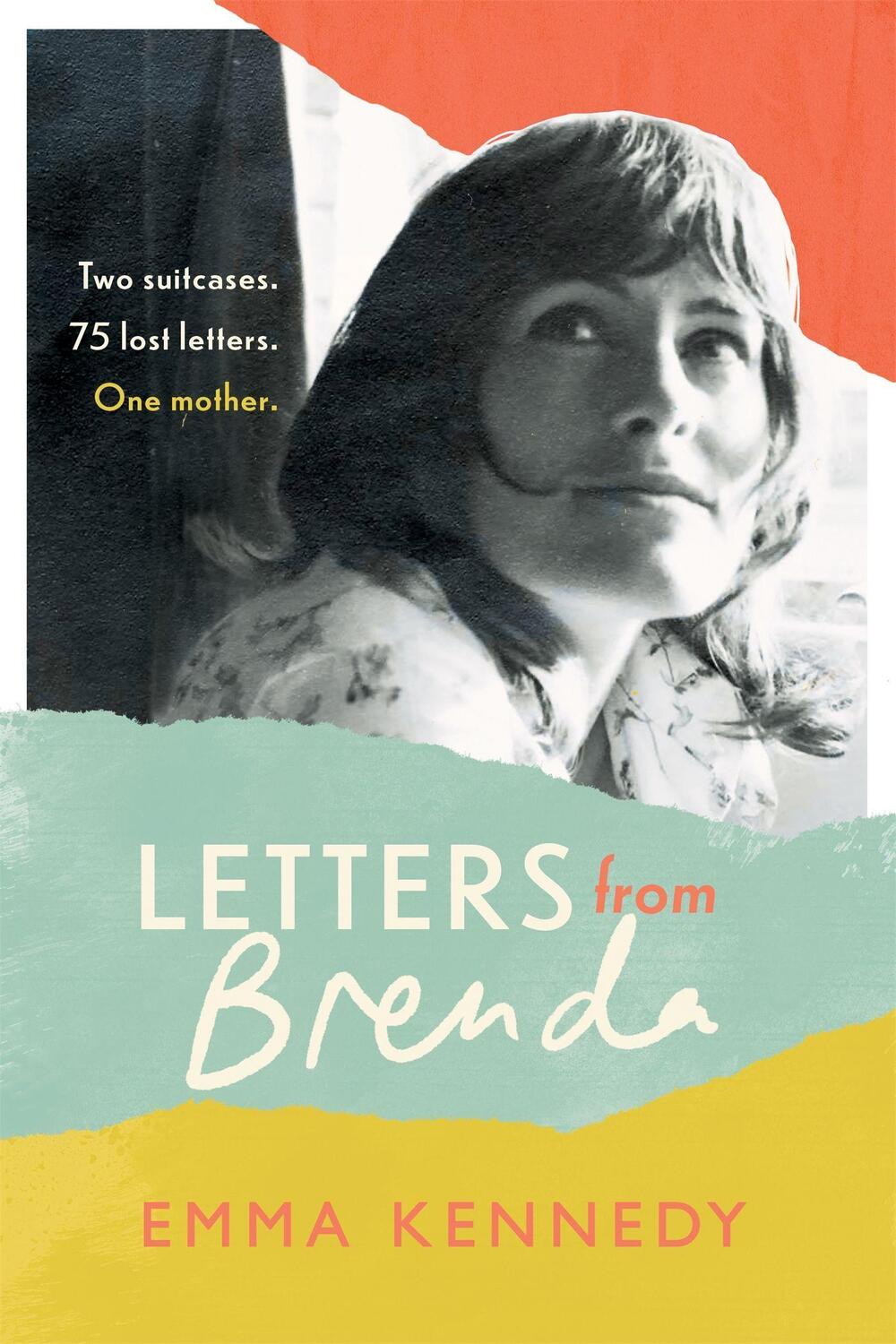 Cover: 9781529371970 | Letters From Brenda | Two suitcases. 75 lost letters. One mother.