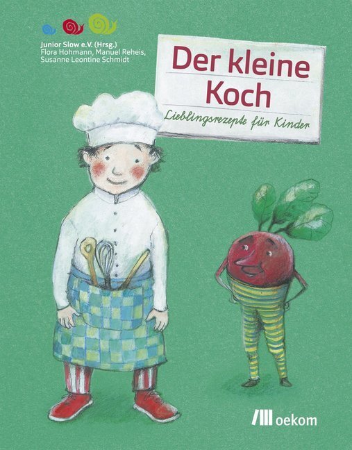 Cover: 9783865817389 | Der kleine Koch | Susanne Leontine Schmidt (u. a.) | Taschenbuch