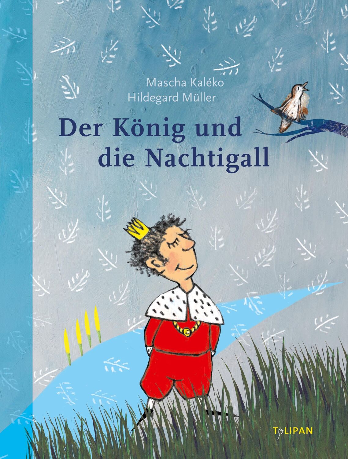 Cover: 9783864294532 | Der König und die Nachtigall | Mascha Kaléko | Buch | 36 S. | Deutsch