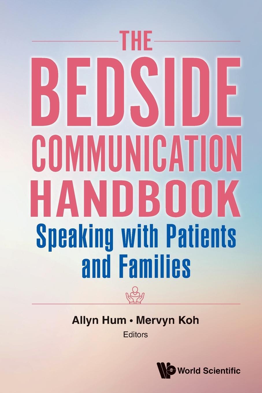 Cover: 9789813147416 | The Bedside Communication Handbook | Mervyn Koh | Taschenbuch | 2021