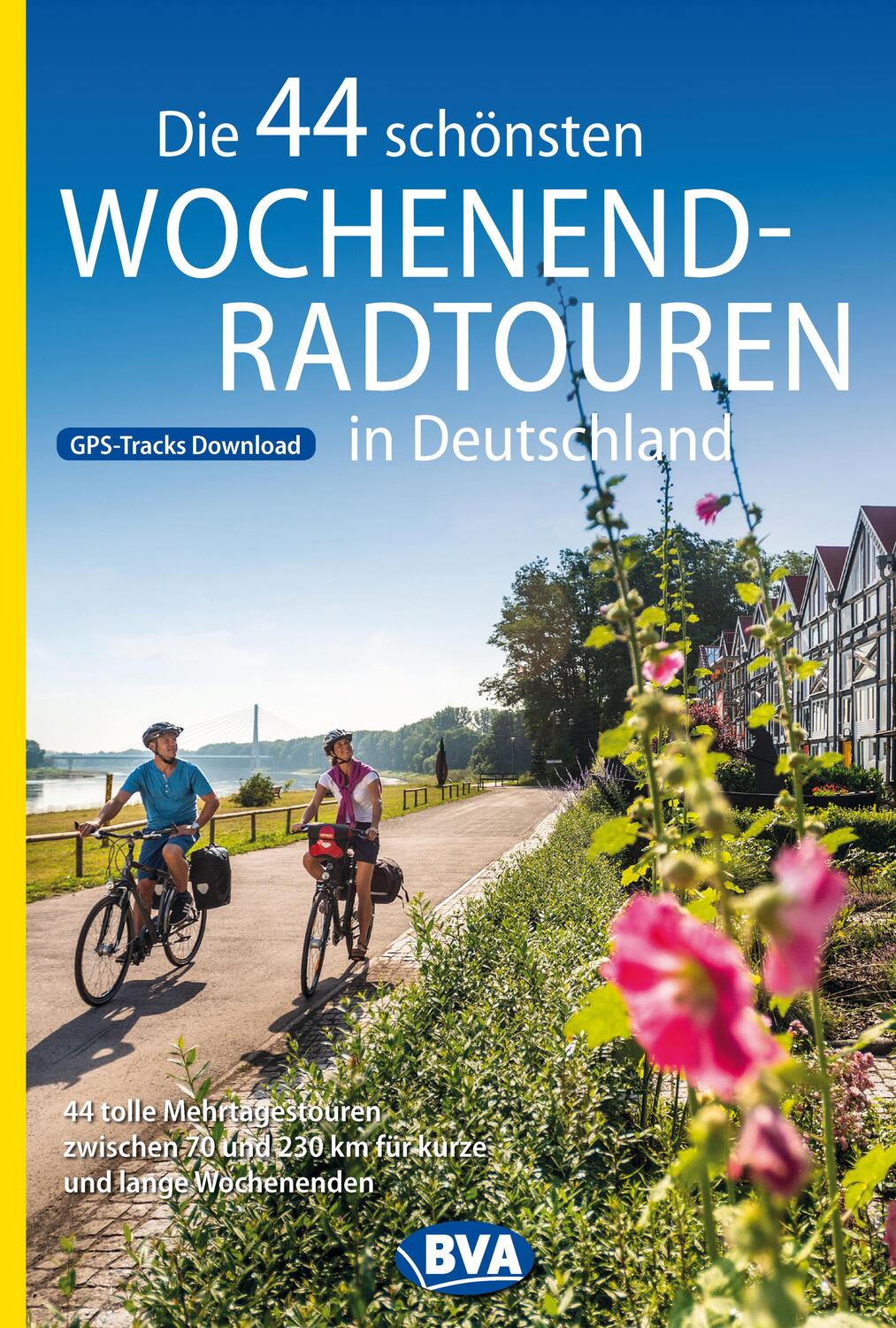 Cover: 9783870739133 | Die 44 schönsten Wochenend-Radtouren in Deutschland mit GPS-Tracks