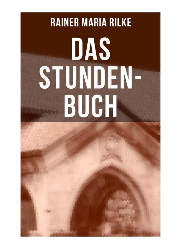 Cover: 9788027253555 | Das Stunden-Buch | Rainer Maria Rilke | Taschenbuch | Musaicum Books