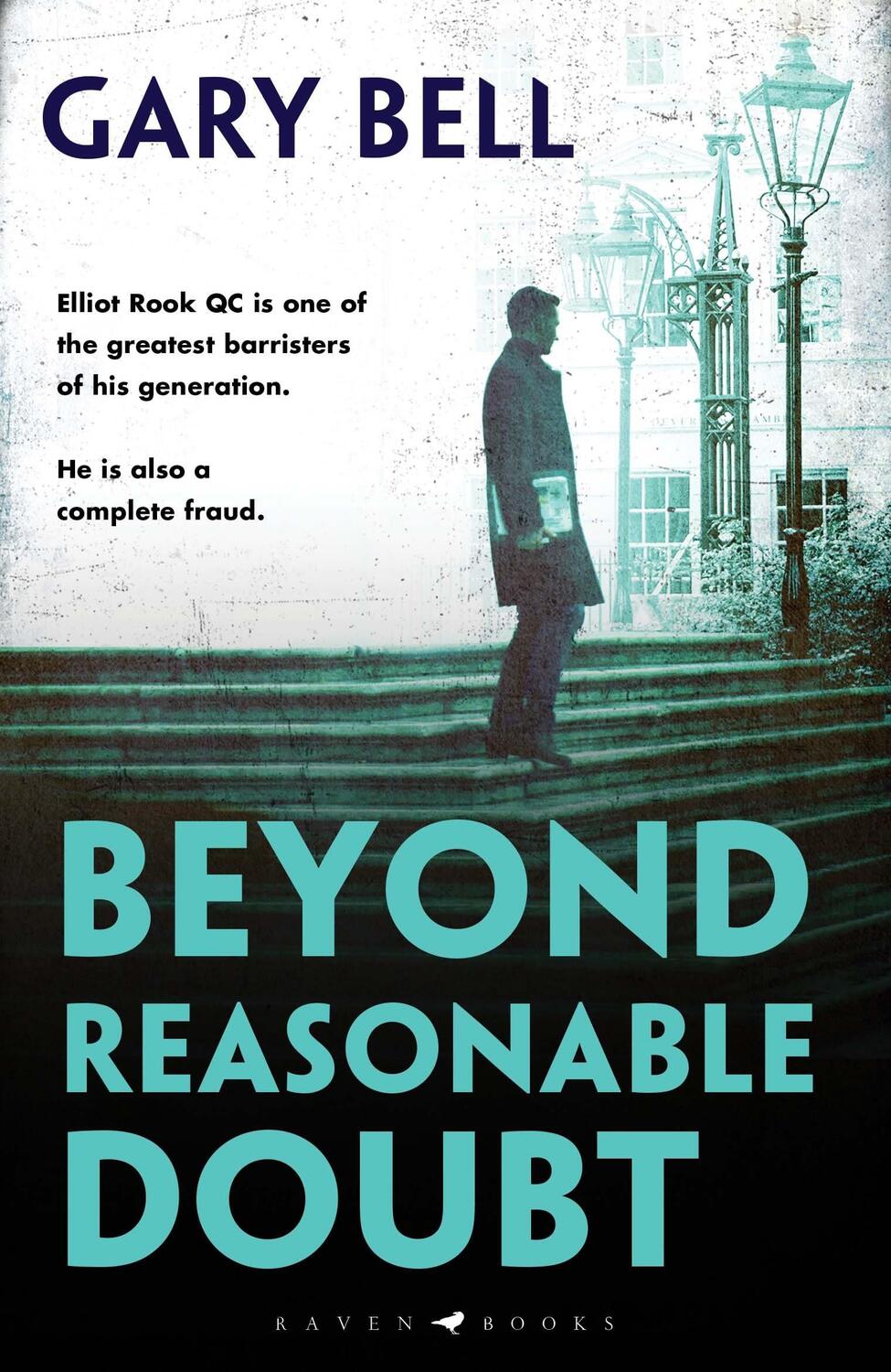 Cover: 9781526606150 | Beyond Reasonable Doubt | Elliot Rook, QC: Book 1 | Gary Bell | Buch