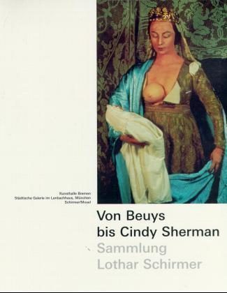 Cover: 9783888148705 | Von Beuys bis Cindy Sherman | Lothar Schirmer | Taschenbuch | 360 S.