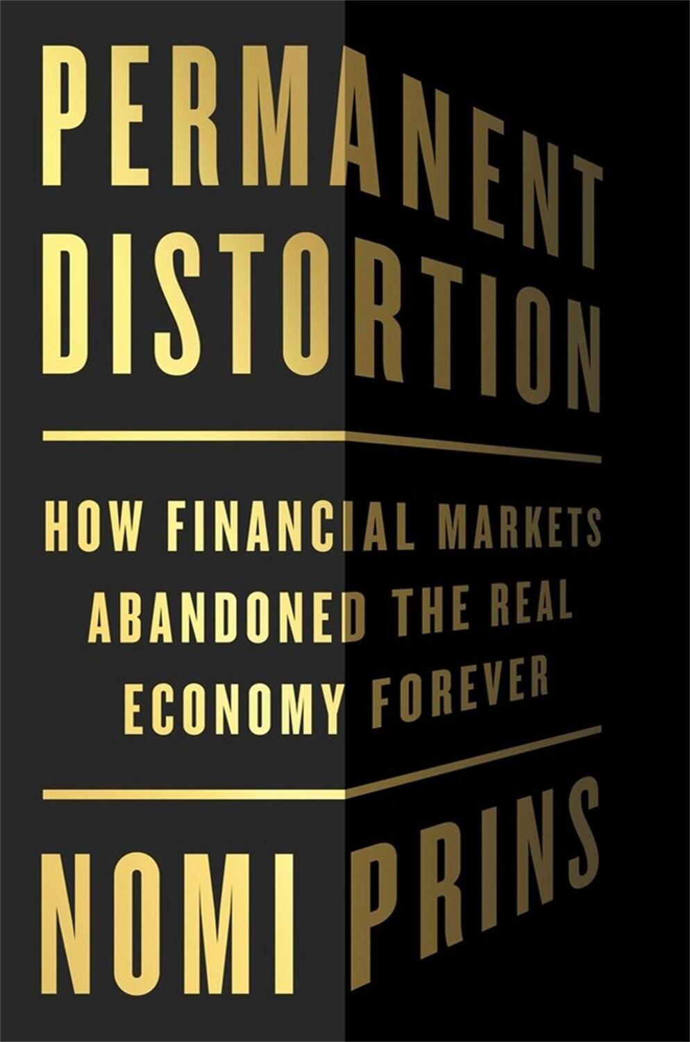 Cover: 9781541789067 | Permanent Distortion: How the Financial Markets Abandoned the Real...