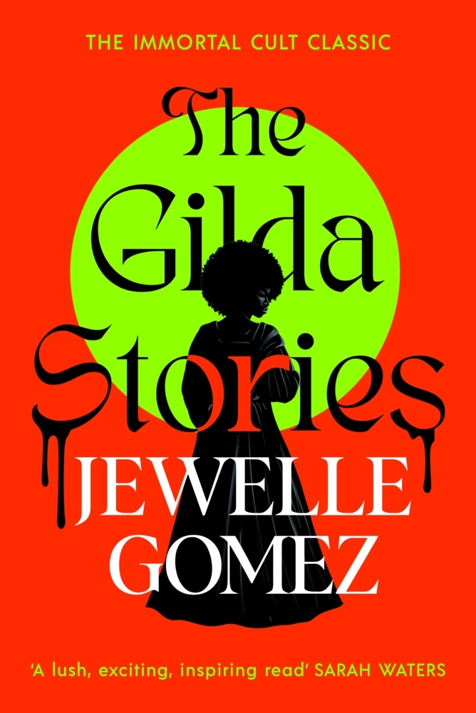 Cover: 9781784878627 | The Gilda Stories | The immortal cult classic | Jewelle Gomez | Buch