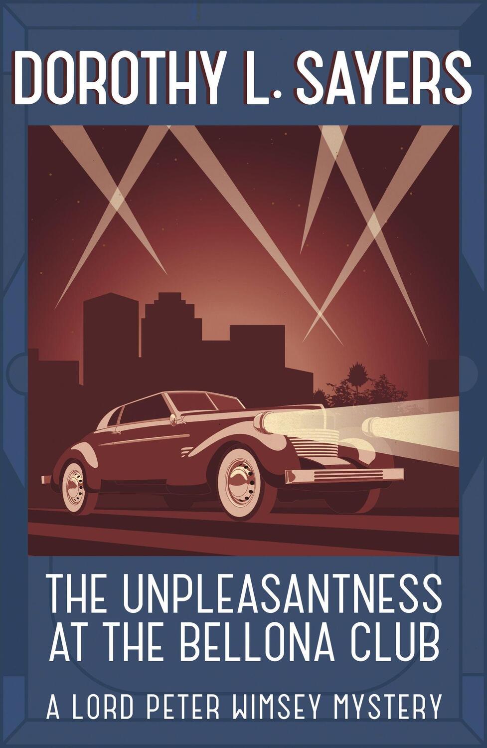 Cover: 9781473621312 | The Unpleasantness at the Bellona Club | Lord Peter Wimsey Book 4