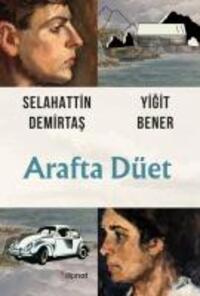 Cover: 9786256742116 | Arafta Düet | Selahattin Demirtas (u. a.) | Taschenbuch | Türkisch