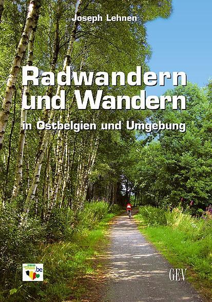 Cover: 9783867120005 | Radwandern und Wandern in Ostbelgien und Umgebung | Joseph Lehnen