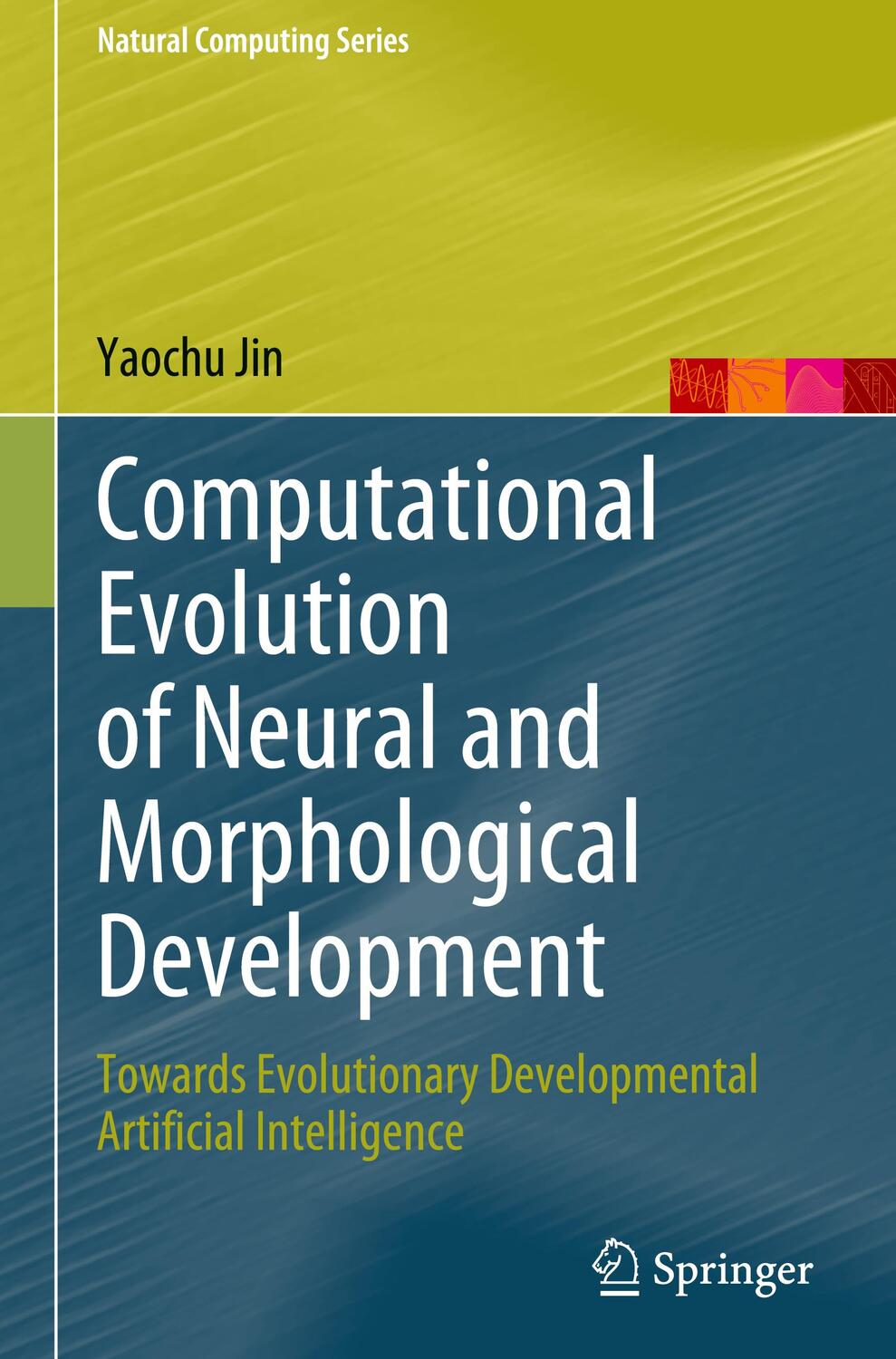 Cover: 9789819918539 | Computational Evolution of Neural and Morphological Development | Jin