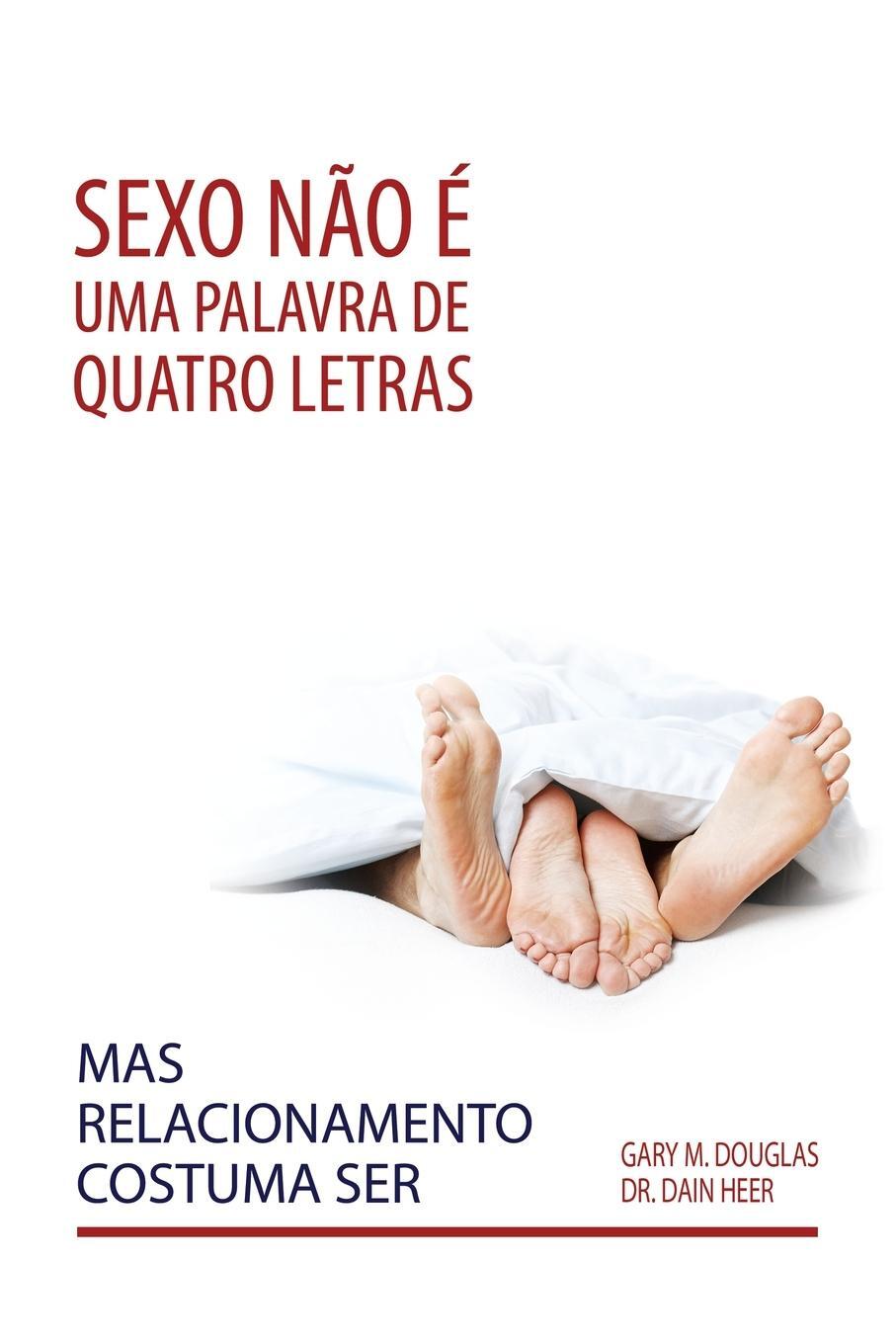 Cover: 9781634934473 | Sexo não é uma palavra de quatro letras, mas relacionamento costuma...