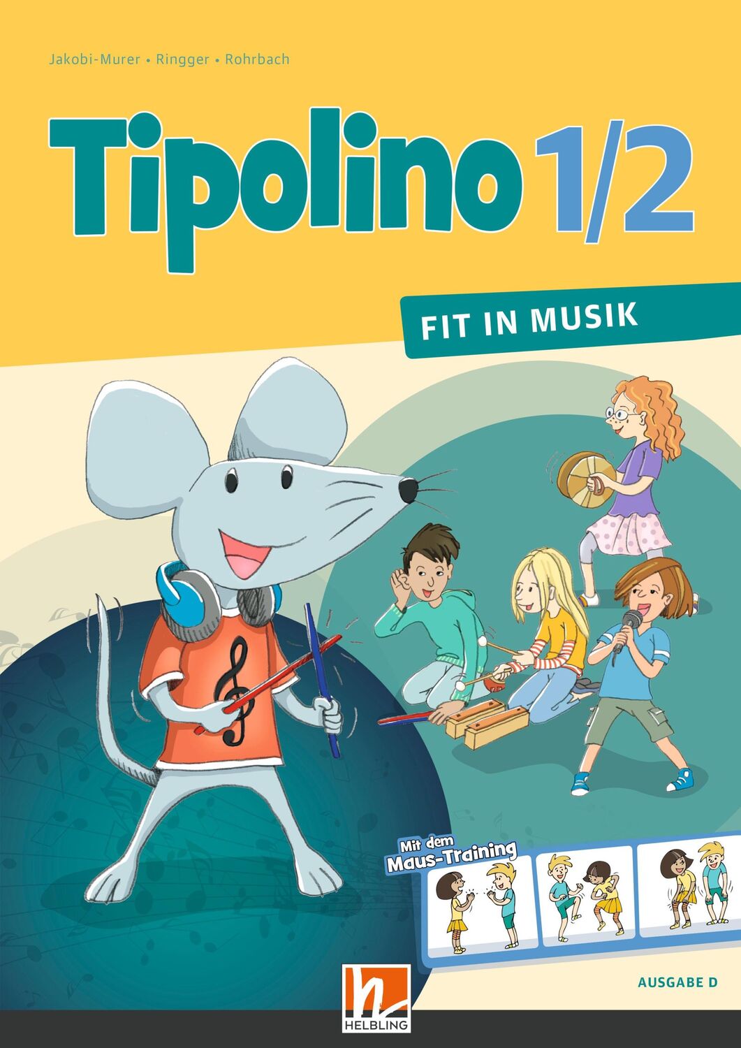 Cover: 9783862273249 | Tipolino 1/2 - Fit in Musik. Schülerbuch. Ausgabe D | Rohrbach (u. a.)