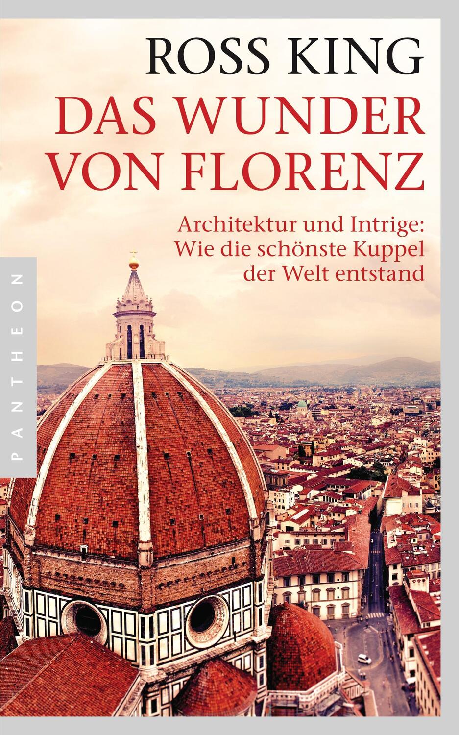 Cover: 9783570552490 | Das Wunder von Florenz | Ross King | Taschenbuch | Deutsch | 2014
