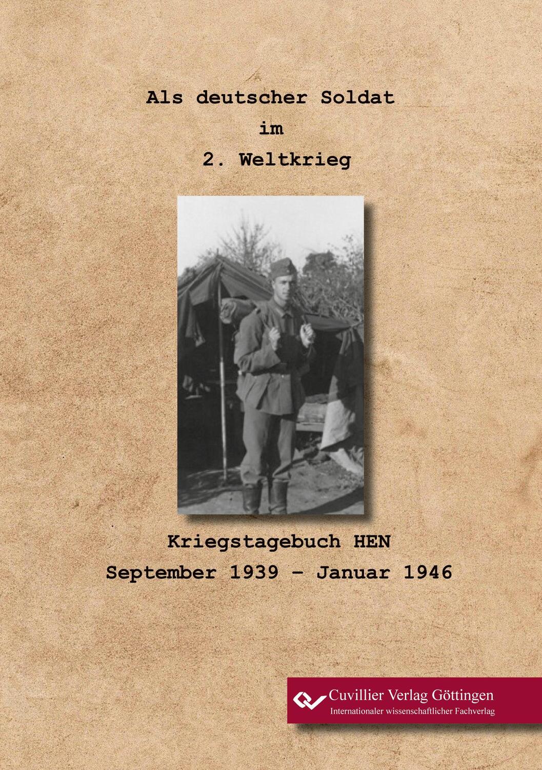 Cover: 9783736973886 | Als deutscher Soldat im 2. Weltkrieg. Kriegstagebuch HEN. September...
