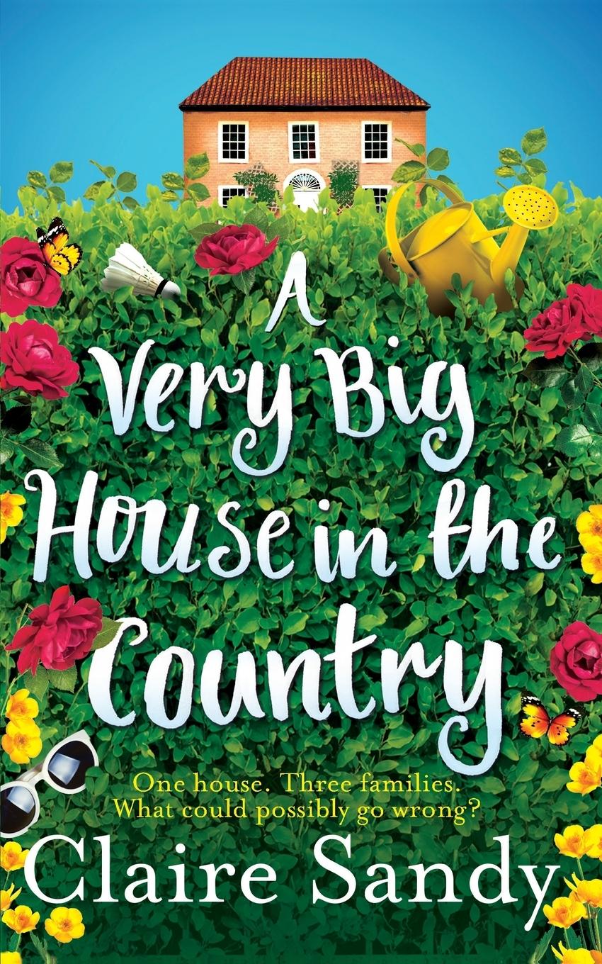 Cover: 9781447276258 | A Very Big House in the Country | Claire Sandy | Taschenbuch | 426 S.