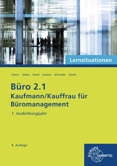 Cover: 9783758574320 | Büro 2.1 - Lernsituationen - 1. Ausbildungsjahr | Martin Debus (u. a.)