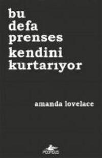 Cover: 9786052997406 | Bu Defa Prenses Kendini Kurtariyor | Amanda Lovelace | Taschenbuch
