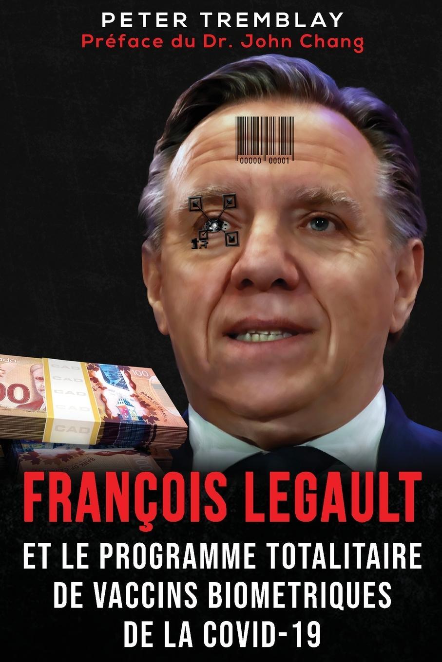 Cover: 9781778380259 | François Legault et Le Programme Totalitaire de Vaccins...