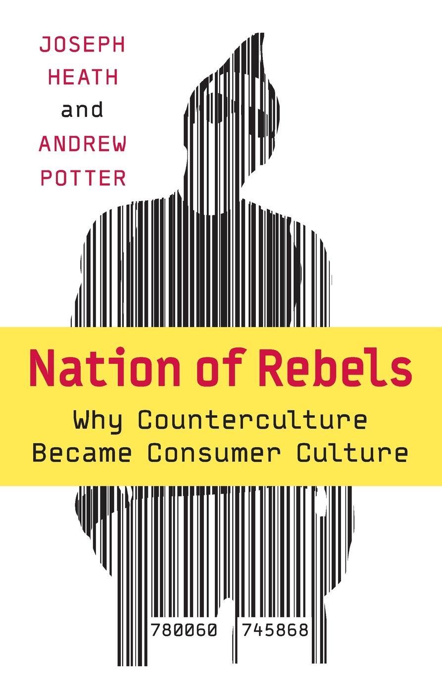 Cover: 9780060745868 | Nation of Rebels | Joseph Heath | Taschenbuch | Paperback | Englisch