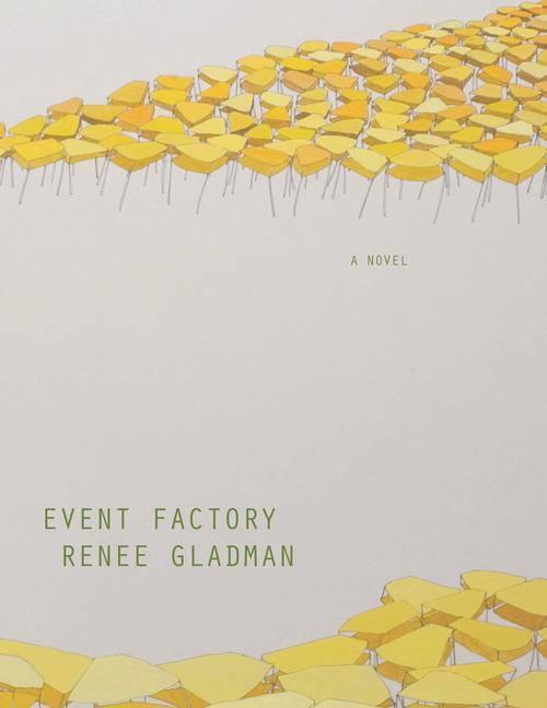 Cover: 9780984469307 | Event Factory | Renee Gladman | Taschenbuch | Englisch | 2010