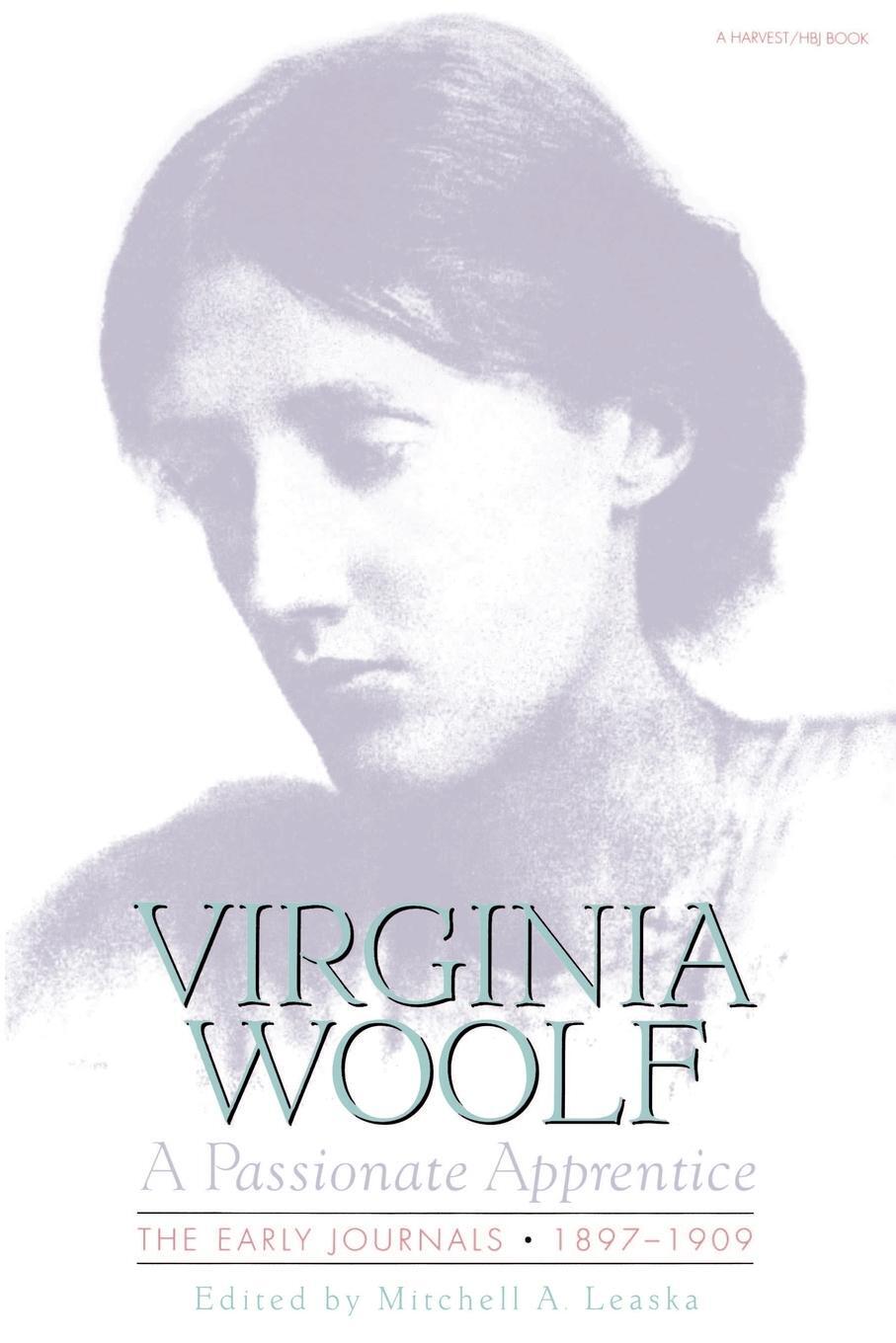 Cover: 9780156711609 | Passionate Apprentice | Early Journals | Virginia Woolf | Taschenbuch